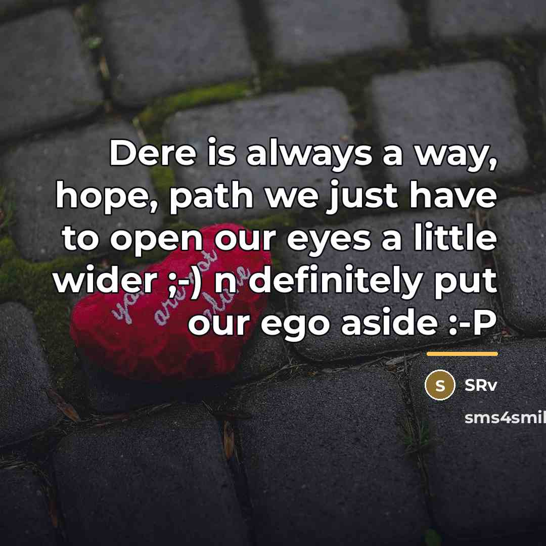“Dere is always a way, hope, path we just have…” quote by SRv