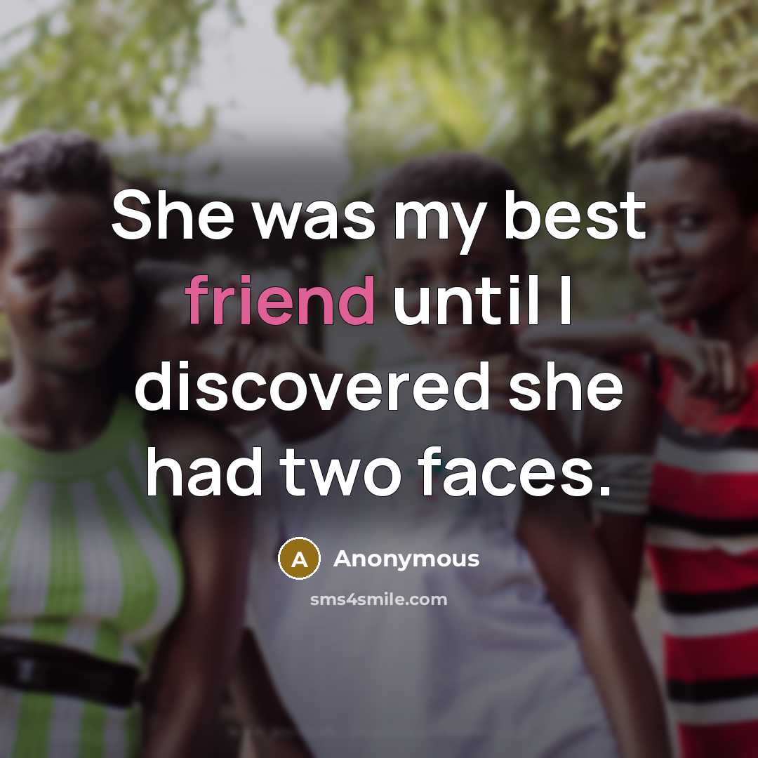 “She was my best friend until I discovered she had…” quote by Anonymous