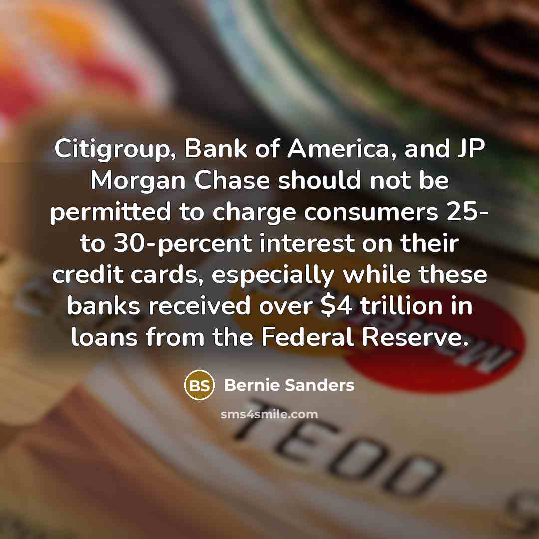 “Citigroup, Bank of America, and JP Morgan Chase should not…” quote by Bernie Sanders