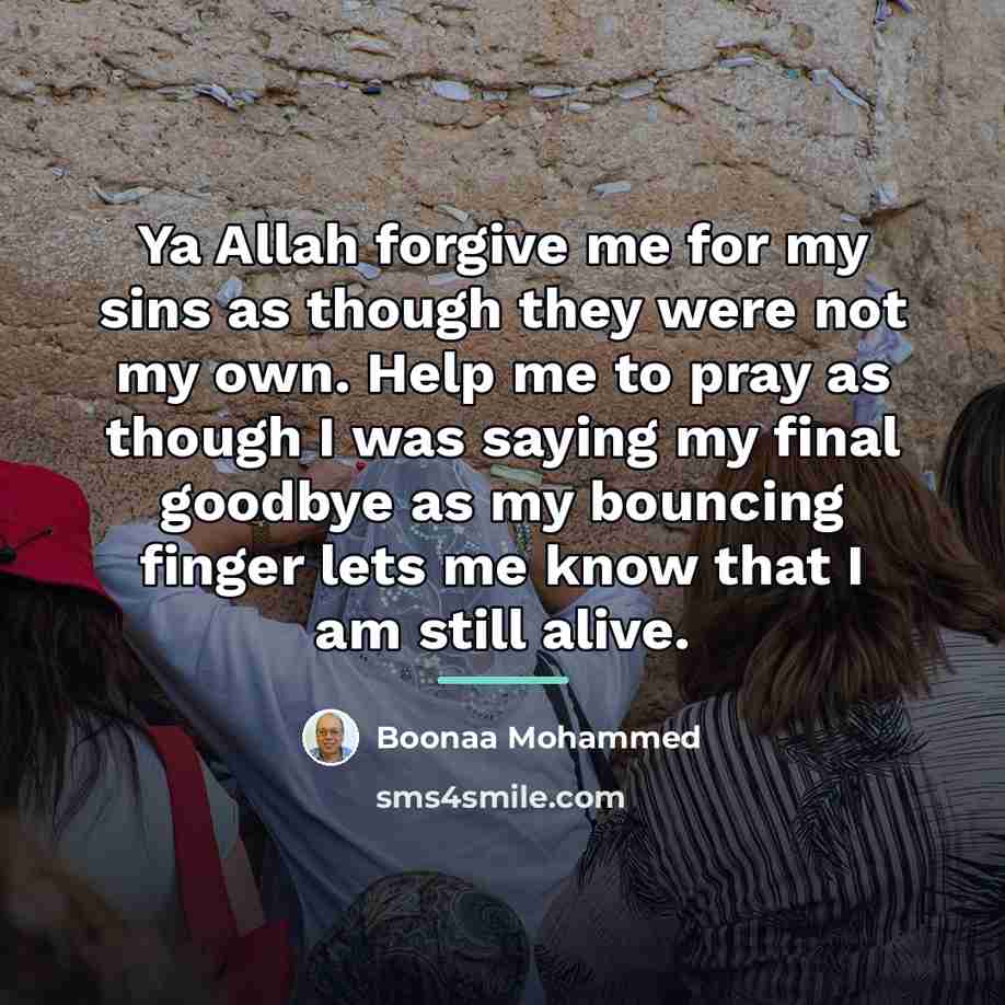 “Ya Allah forgive me for my sins as though they…” quote by Boonaa Mohammed