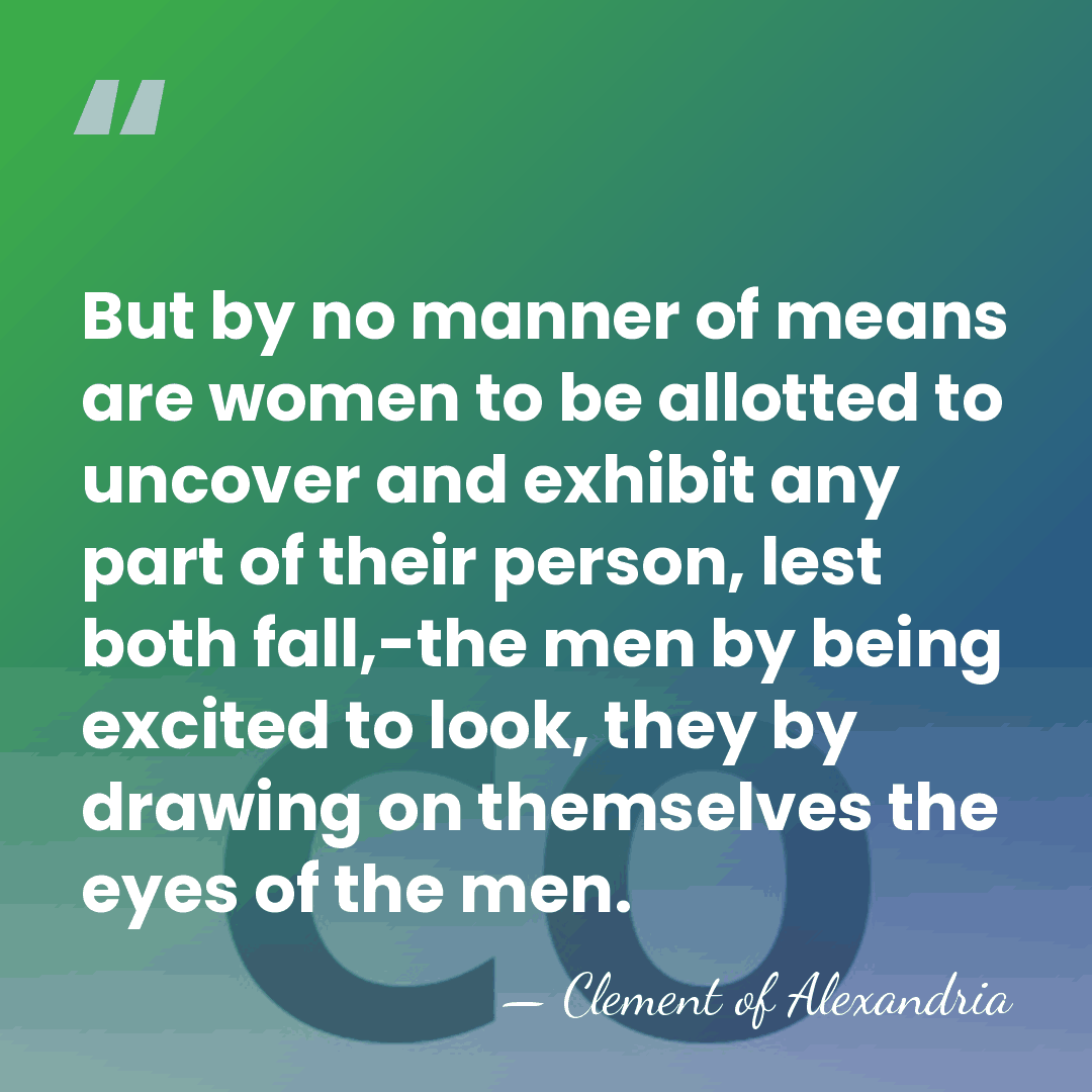 But by no manner of means are women to be allotted to&hellip; - Clement of Alexandria