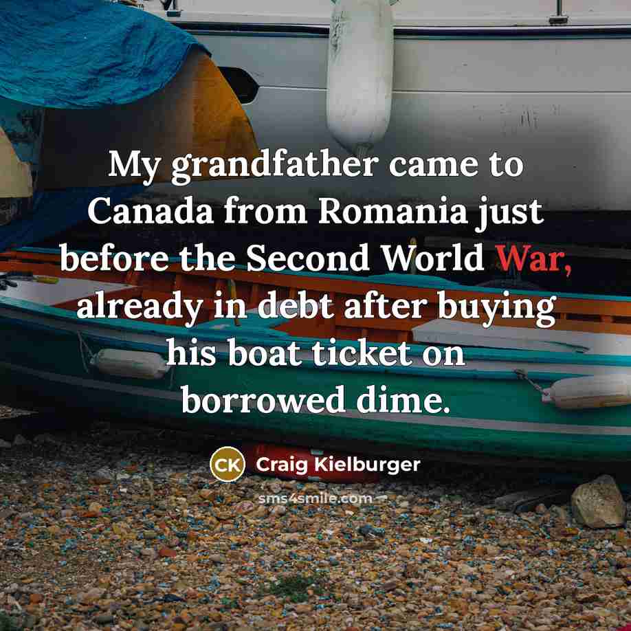 “My grandfather came to Canada from Romania just before the…” quote by Craig Kielburger