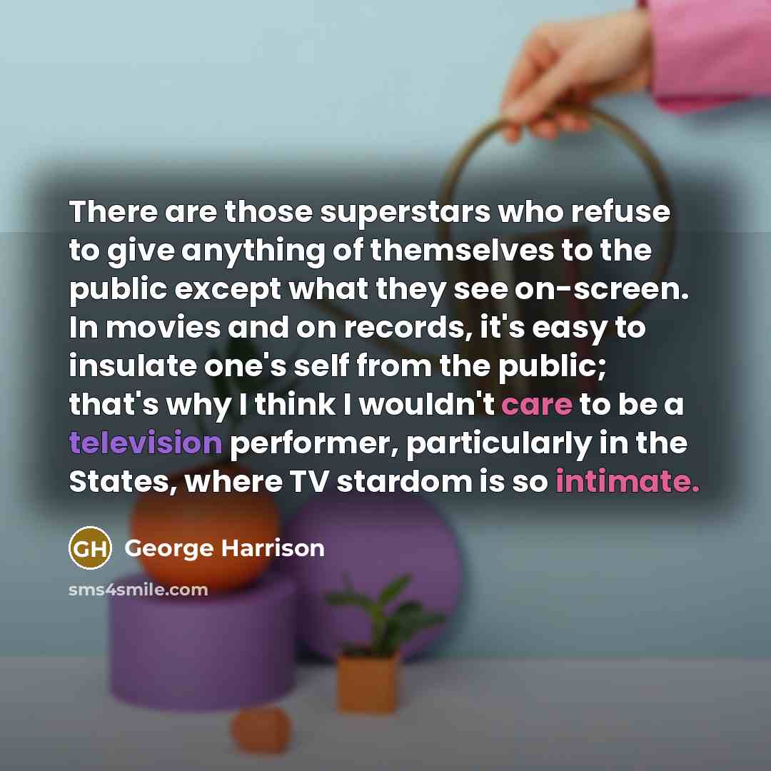 “There are those superstars who refuse to give anything of…” quote by George Harrison