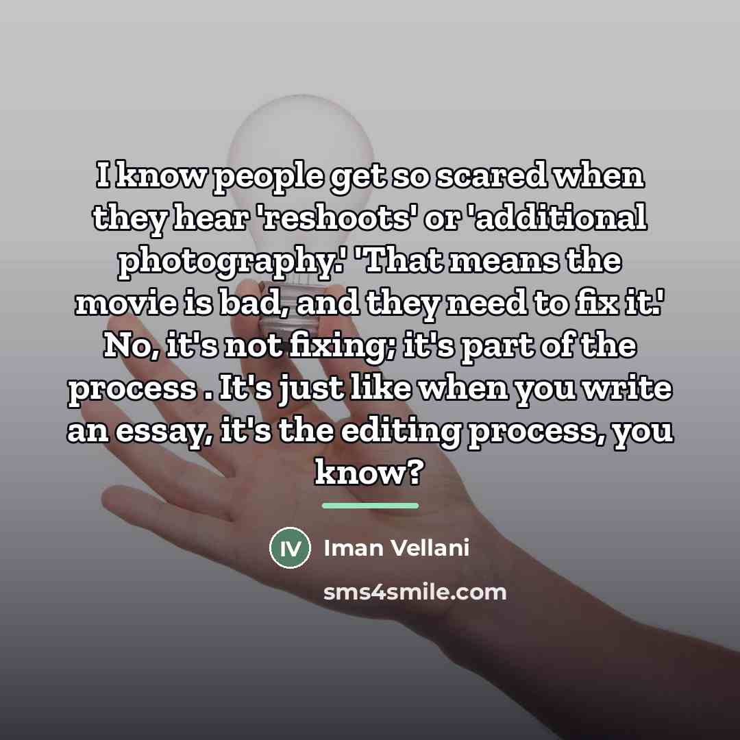 “I know people get so scared when they hear 'reshoots'…” quote by Iman Vellani