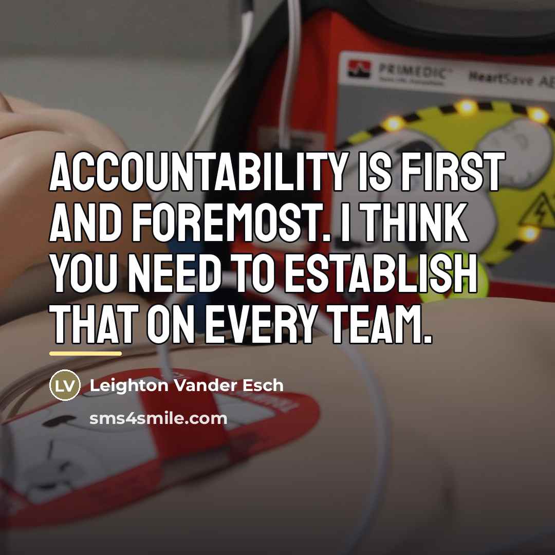 “Accountability is first and foremost. I think you need to…” quote by Leighton Vander Esch