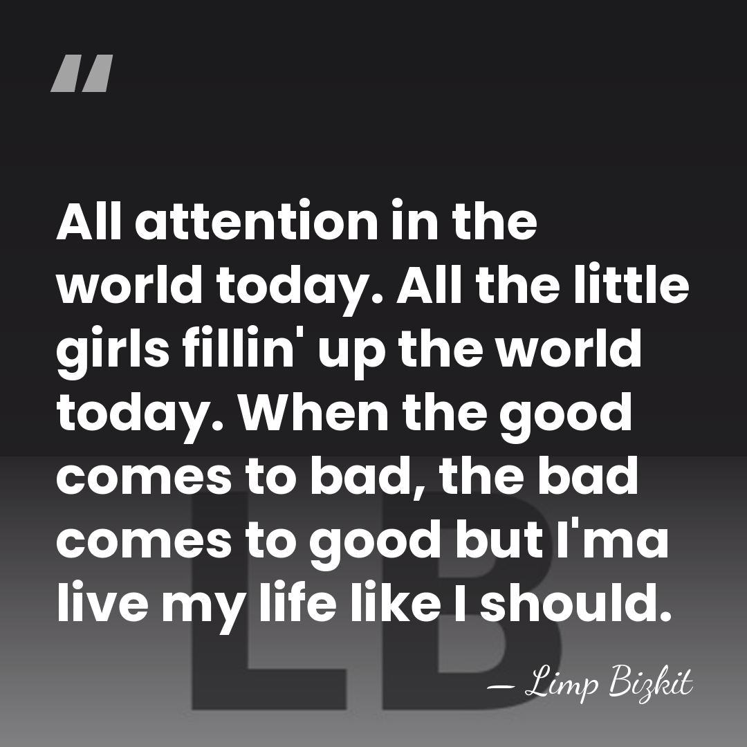 All attention in the world today. All the little girls fillin' up&hellip; - Limp Bizkit