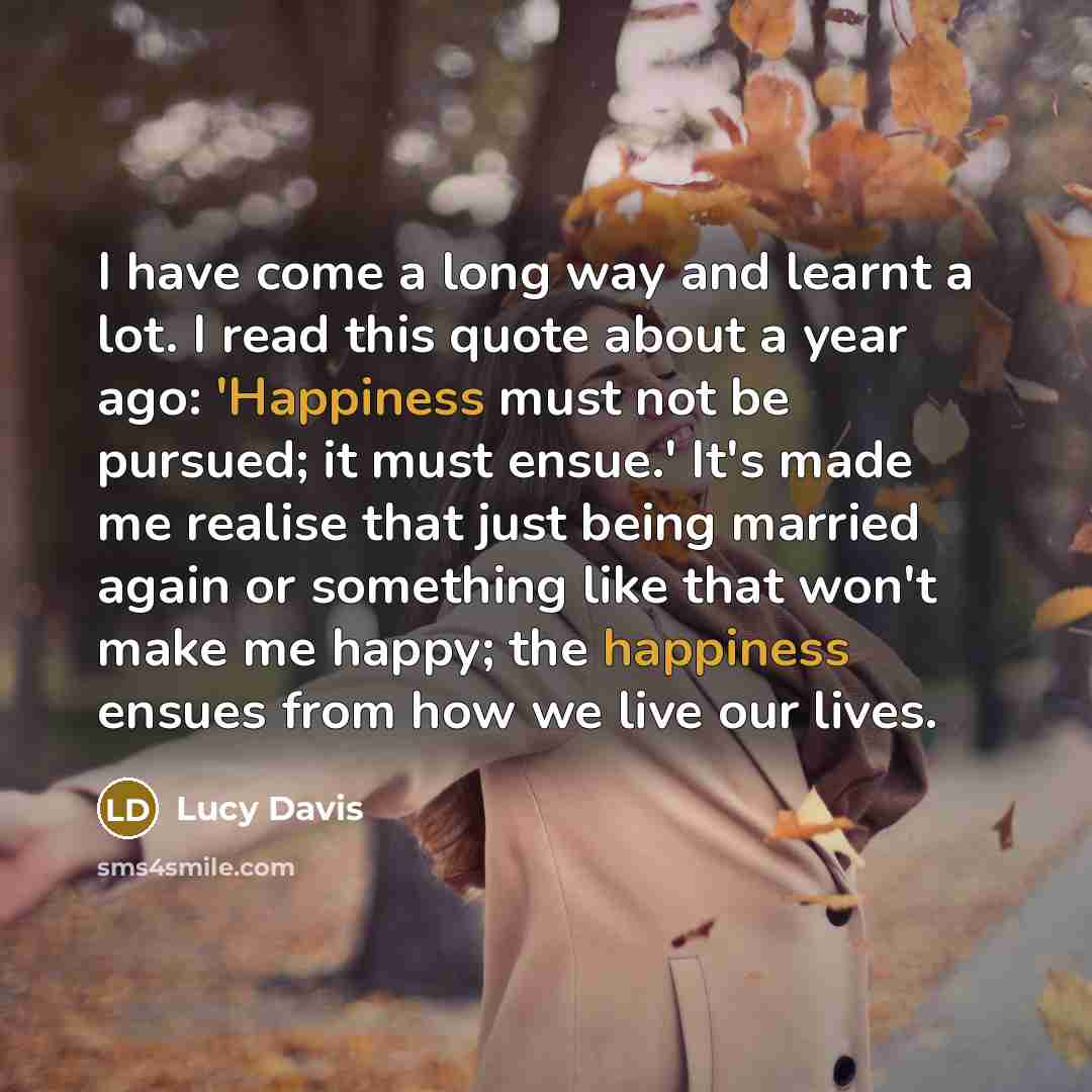 “I have come a long way and learnt a lot.…” quote by Lucy Davis