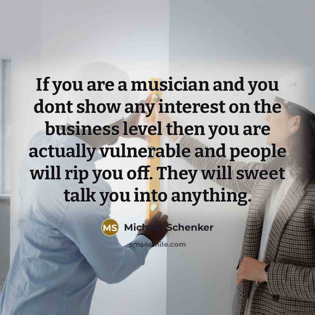 “If you are a musician and you dont show any…” quote by Michael Schenker