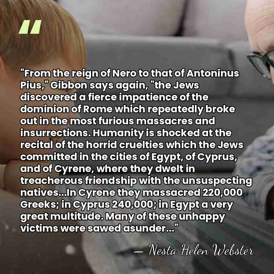 "From the reign of Nero to that of Antoninus Pius," Gibbon says&hellip; - Nesta Helen Webster