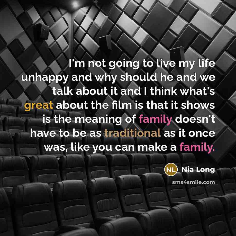 “I'm not going to live my life unhappy and why…” quote by Nia Long