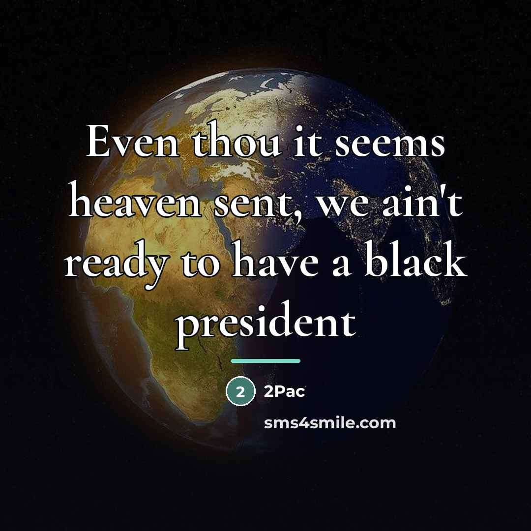 “Even thou it seems heaven sent, we ain't ready to…” quote by 2pac