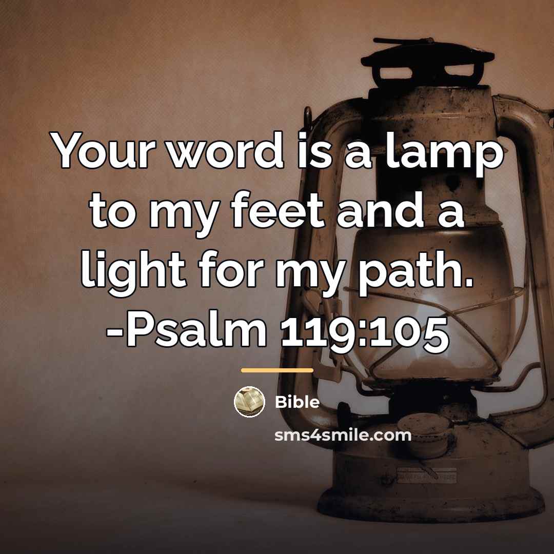 “Your word is a lamp to my feet and a…” quote by Bible