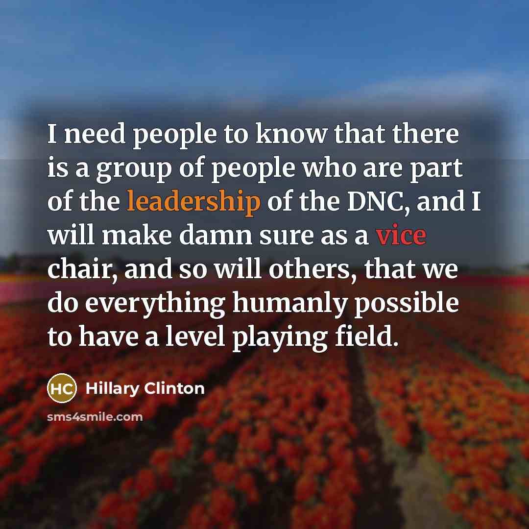 “I need people to know that there is a group…” quote by Hillary Clinton