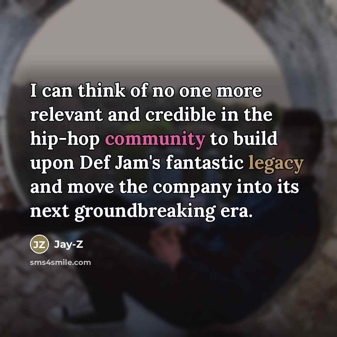 “I can think of no one more relevant and credible…” quote by Jay-Z
