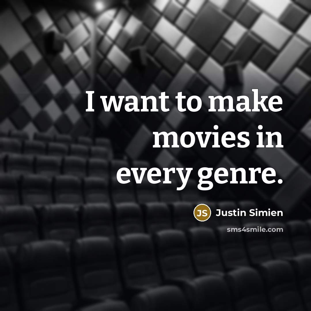 “I want to make movies in every genre.…” quote by Justin Simien