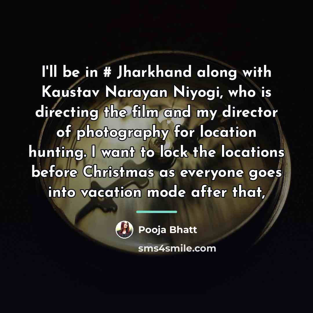 “I'll be in # Jharkhand along with Kaustav Narayan Niyogi,…” quote by Pooja Bhatt