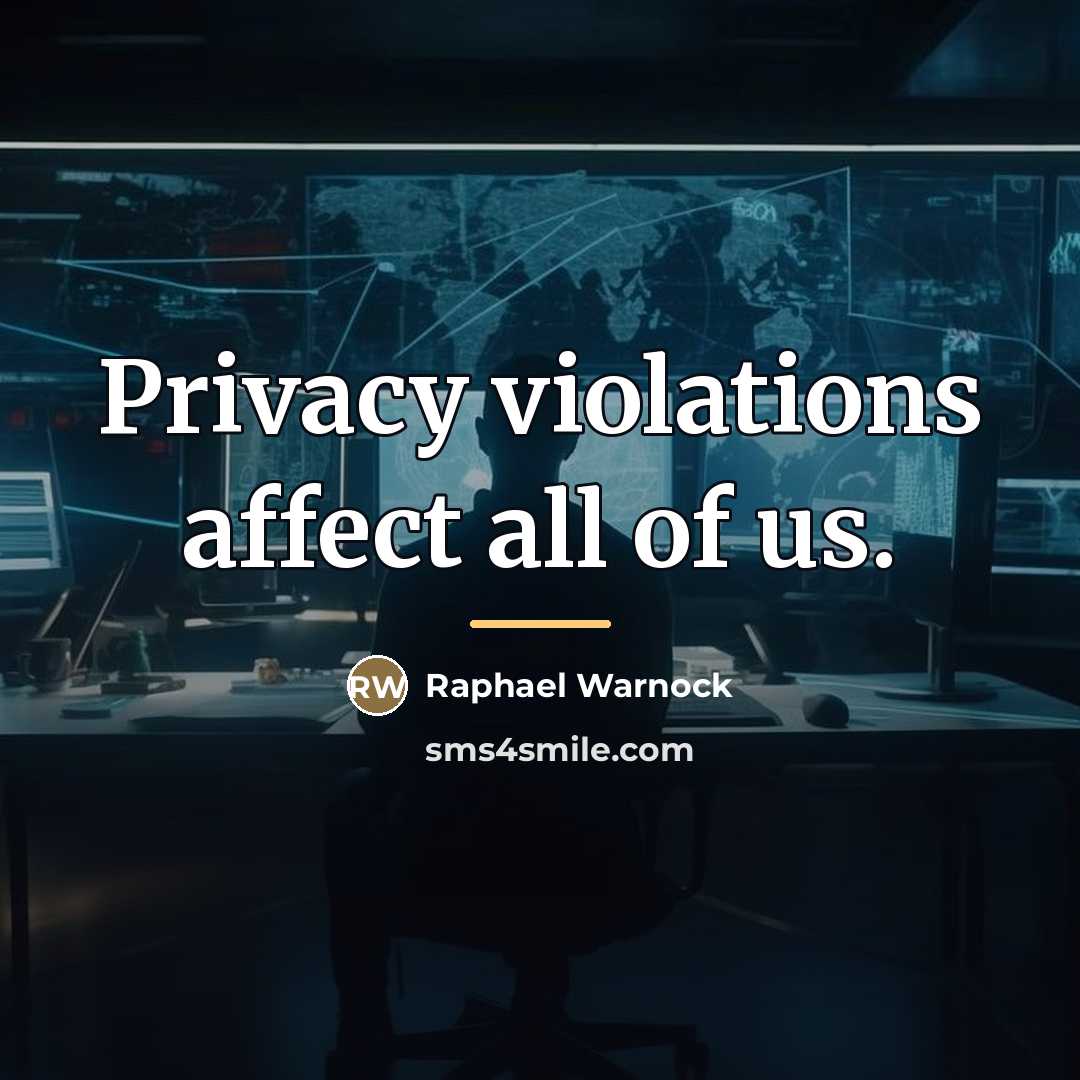 “Privacy violations affect all of us.…” quote by Raphael Warnock