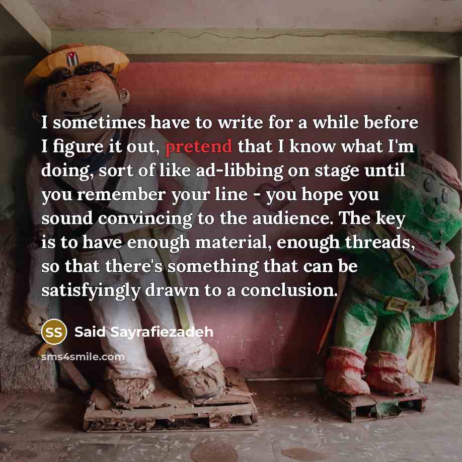 “I sometimes have to write for a while before I…” quote by Said Sayrafiezadeh
