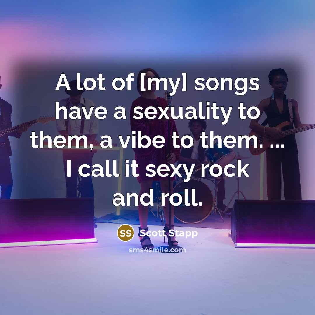 “A lot of [my] songs have a sexuality to them,…” quote by Scott Stapp