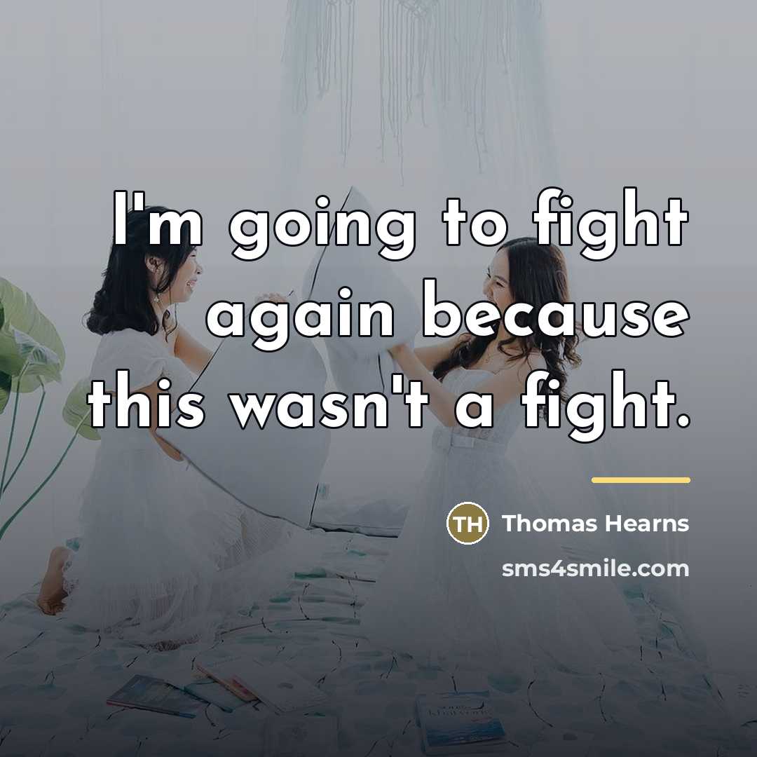 “I'm going to fight again because this wasn't a fight.…” quote by Thomas Hearns