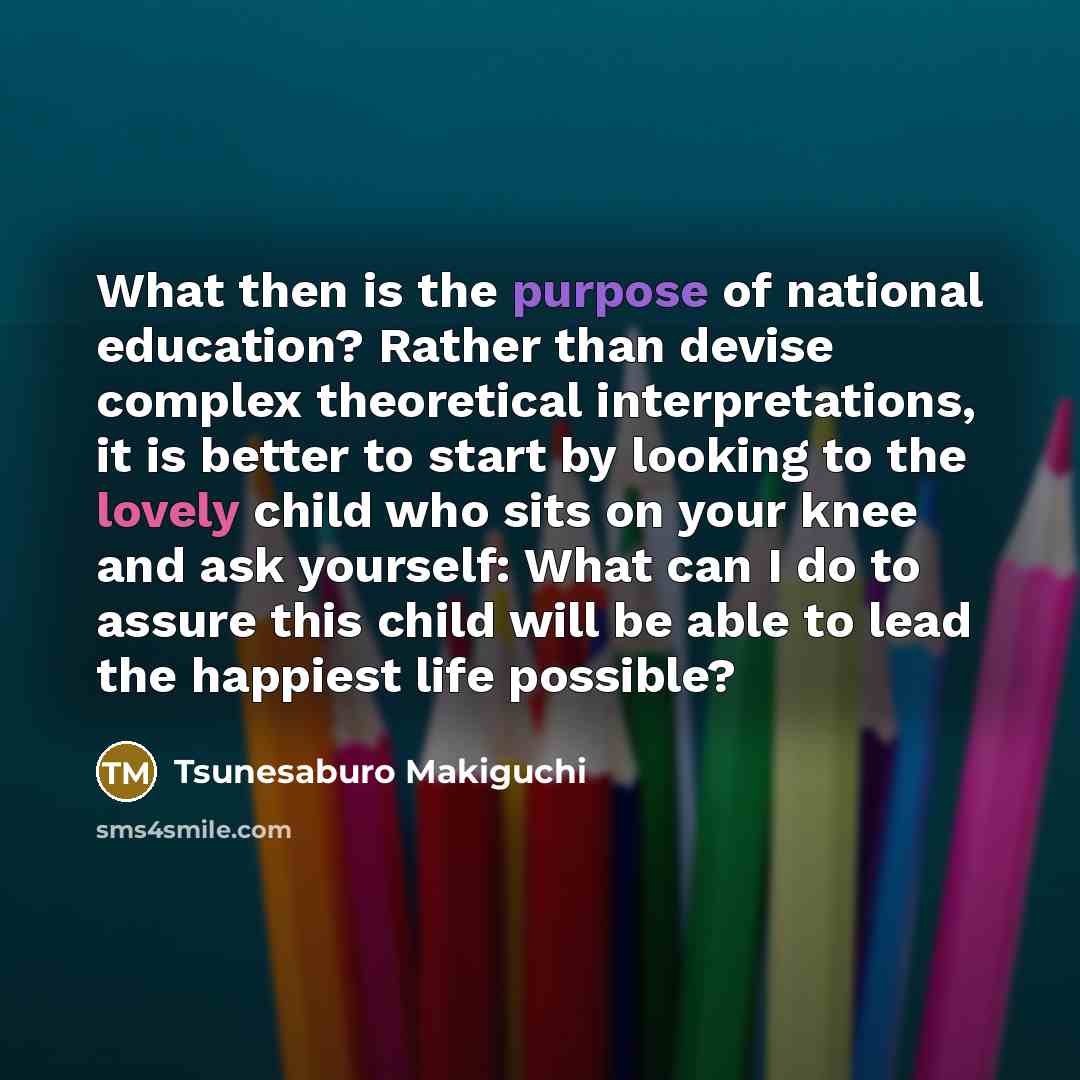 “What then is the purpose of national education? Rather than…” quote by Tsunesaburo Makiguchi
