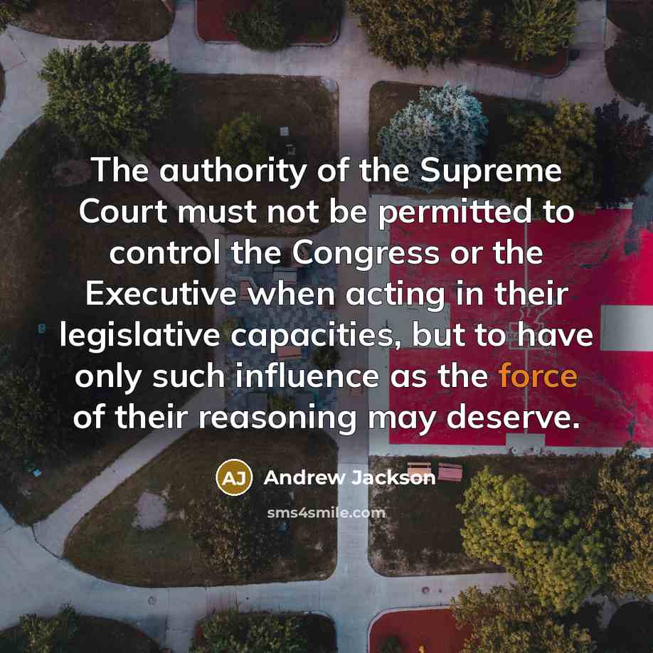 “The authority of the Supreme Court must not be permitted…” quote by Andrew Jackson