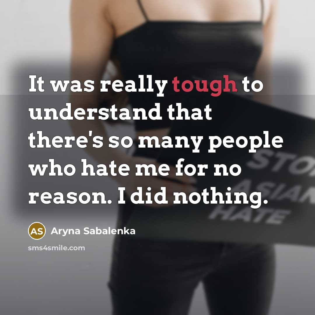 “It was really tough to understand that there's so many…” quote by Aryna Sabalenka