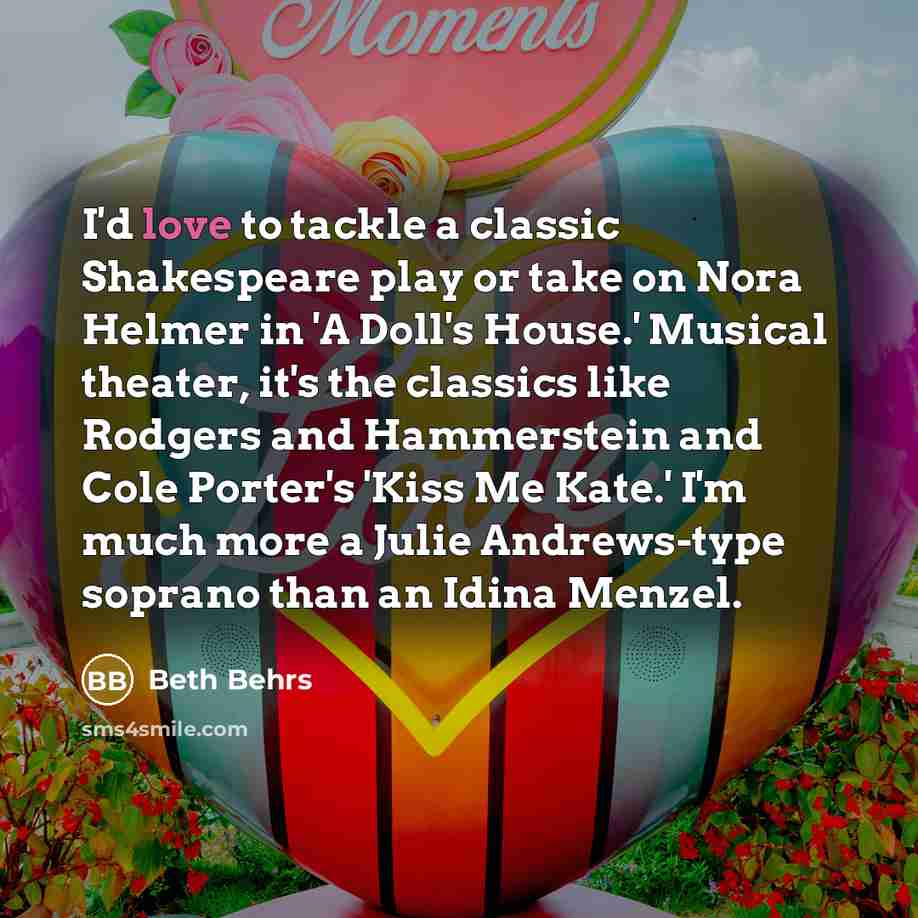 “I'd love to tackle a classic Shakespeare play or take…” quote by Beth Behrs