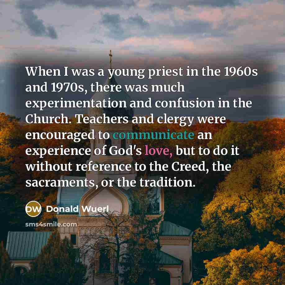“When I was a young priest in the 1960s and…” quote by Donald Wuerl