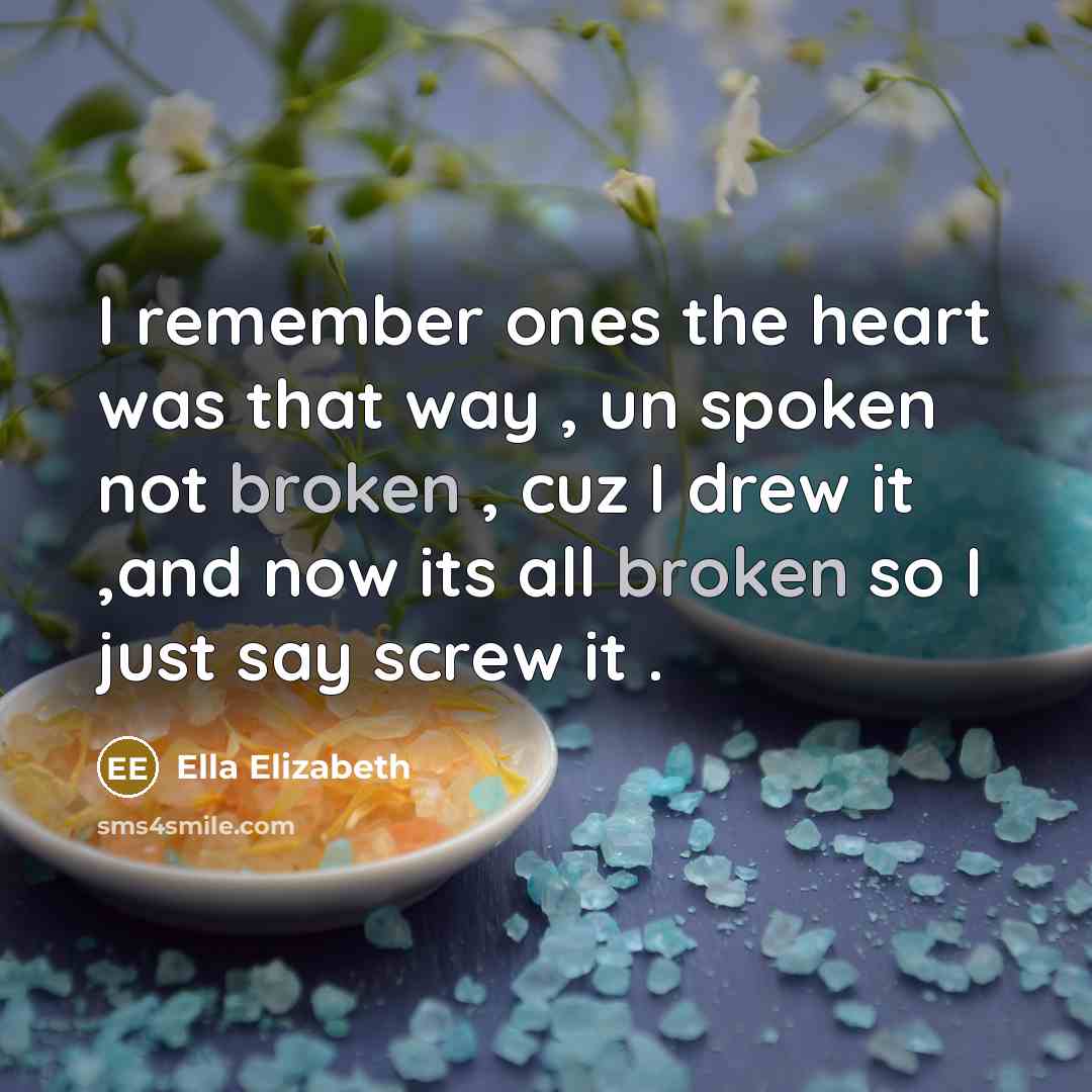 “I remember ones the heart was that way , un…” quote by Ella Elizabeth