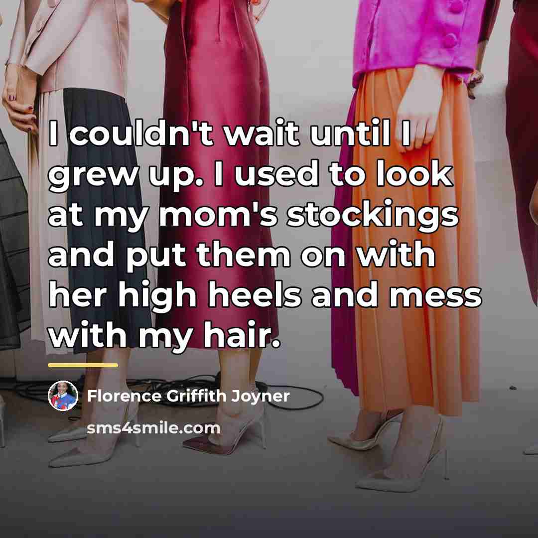 “I couldn't wait until I grew up. I used to…” quote by Florence Griffith Joyner