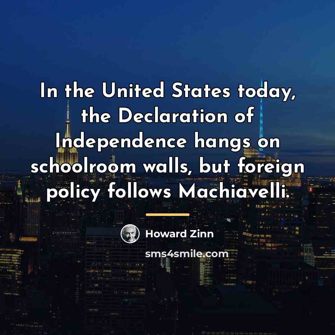 “In the United States today, the Declaration of Independence hangs…” quote by Howard Zinn