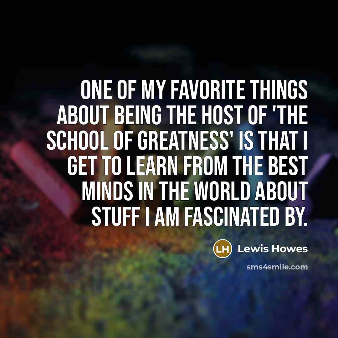 “One of my favorite things about being the host of…” quote by Lewis Howes