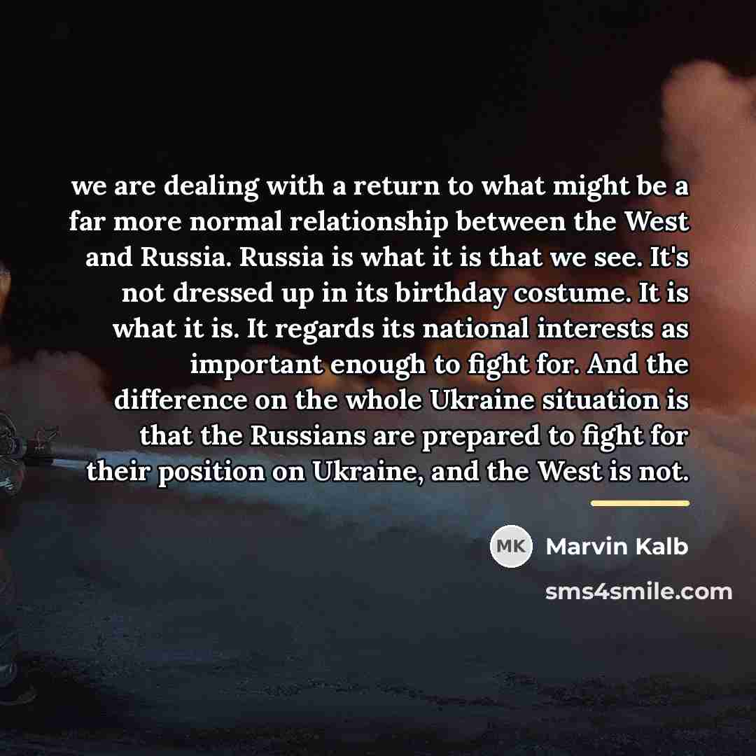 “we are dealing with a return to what might be…” quote by Marvin Kalb