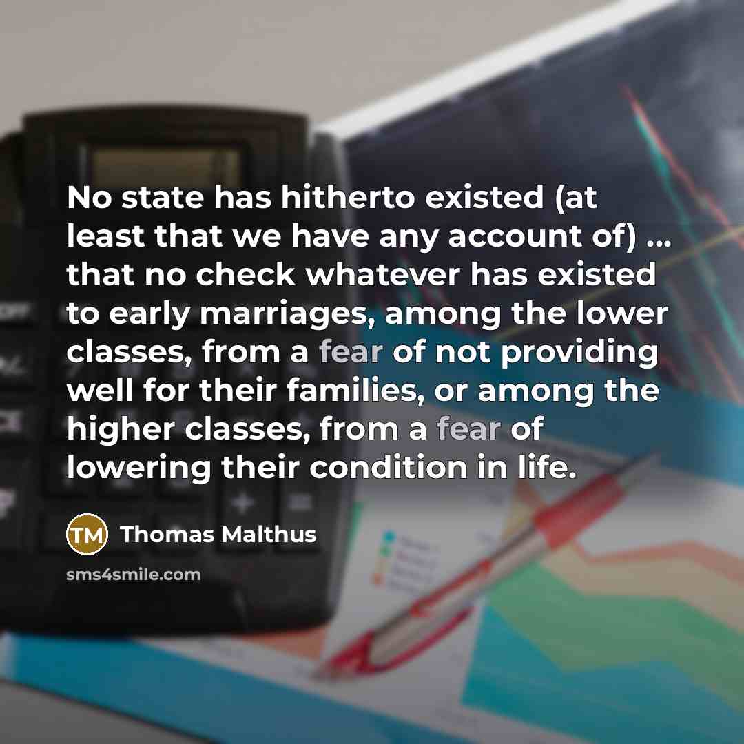 “No state has hitherto existed (at least that we have…” quote by Thomas Malthus