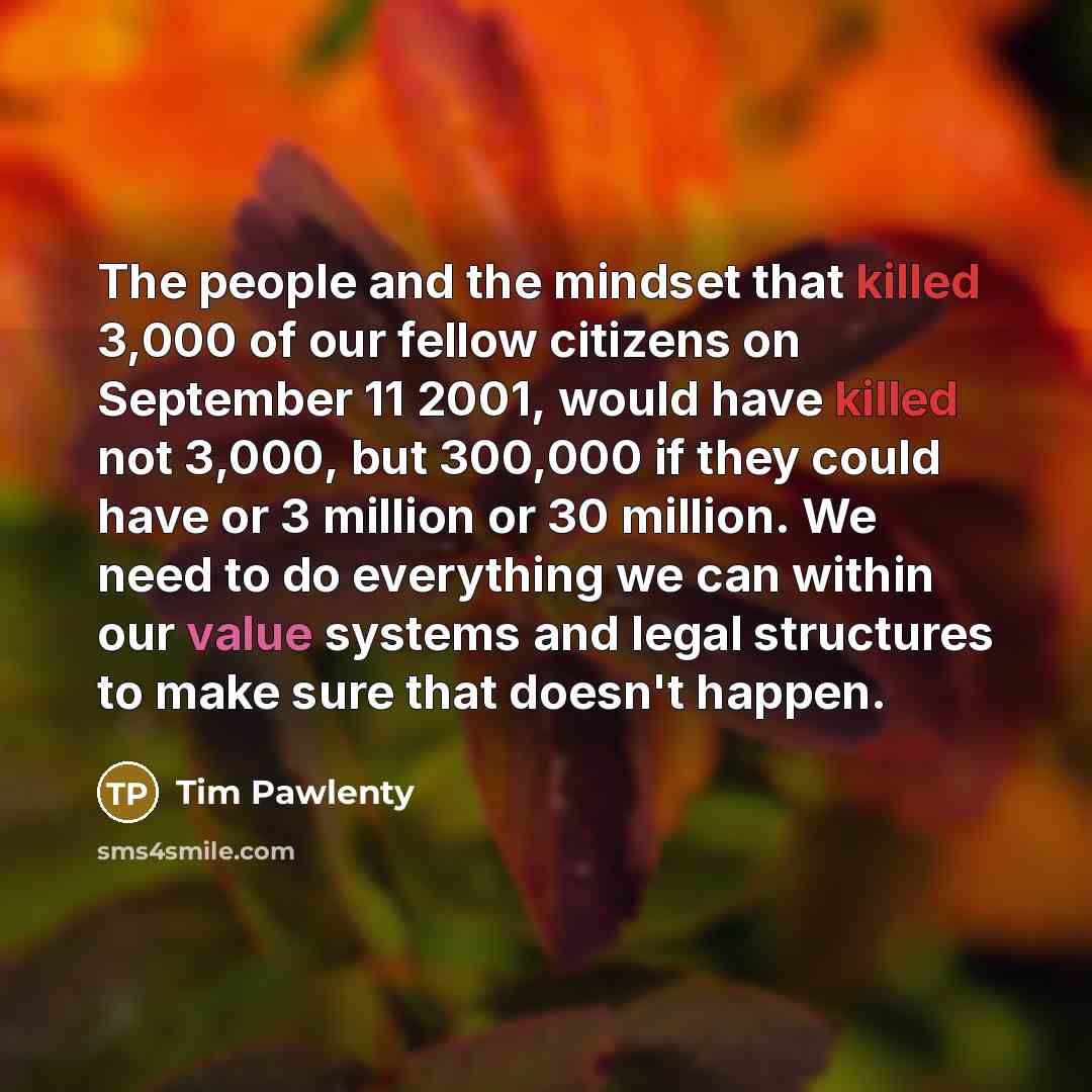 “The people and the mindset that killed 3,000 of our…” quote by Tim Pawlenty