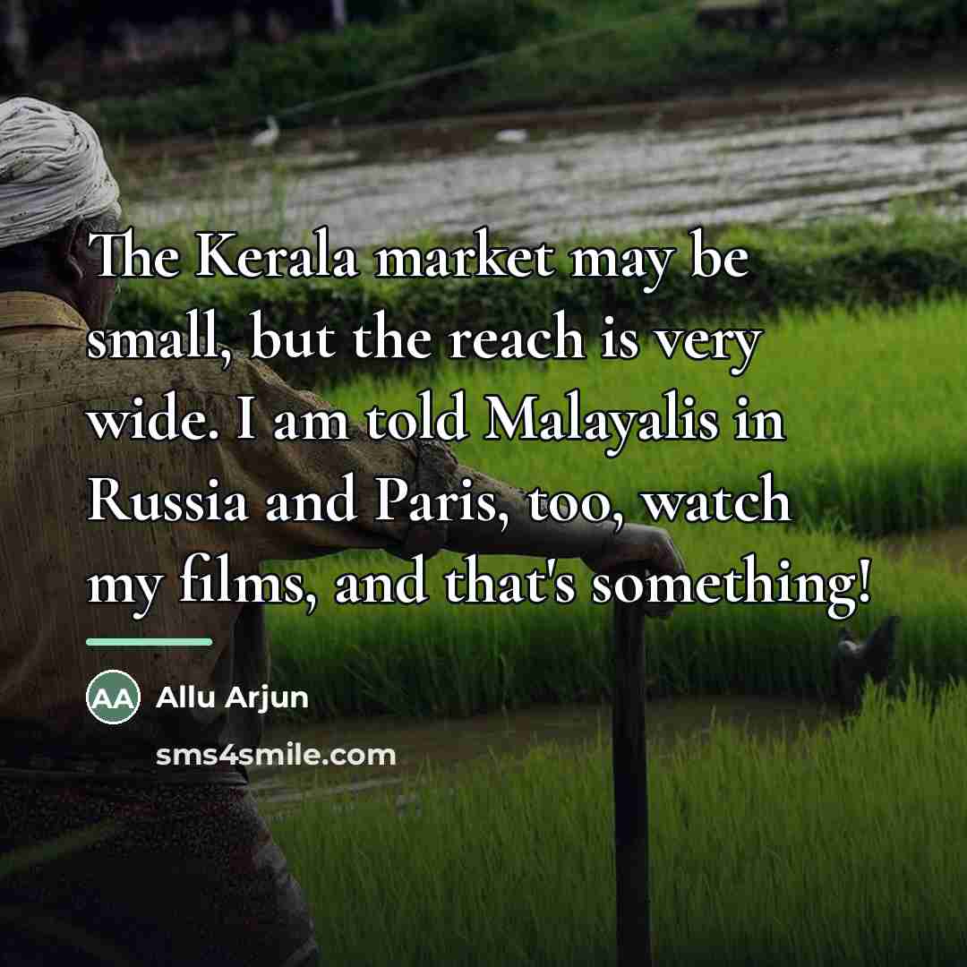 “The Kerala market may be small, but the reach is…” quote by Allu Arjun