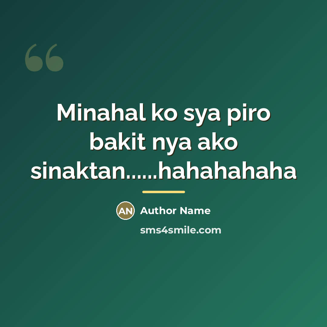 “Minahal ko sya piro bakit nya ako sinaktan......hahahahaha…” quote by Author Name