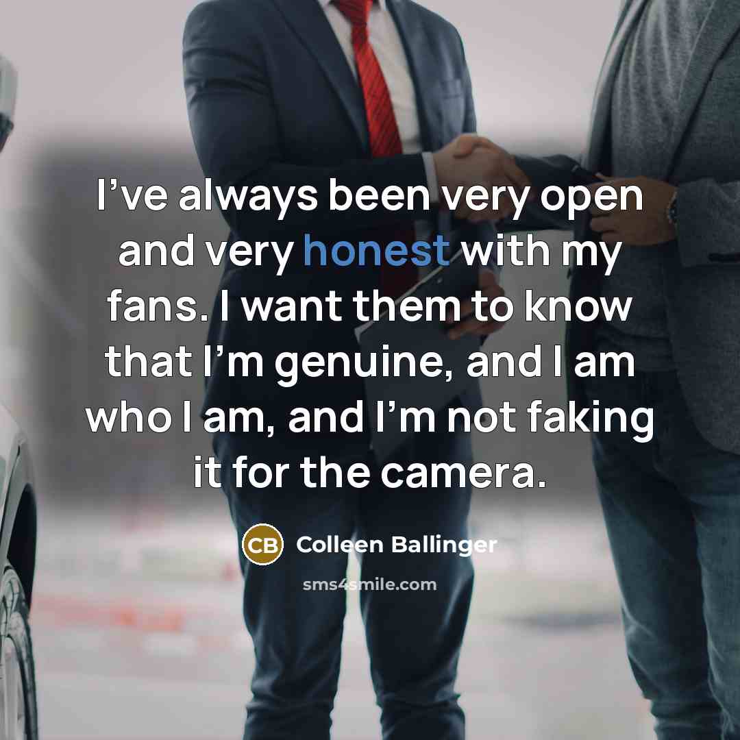 “I've always been very open and very honest with my…” quote by Colleen Ballinger
