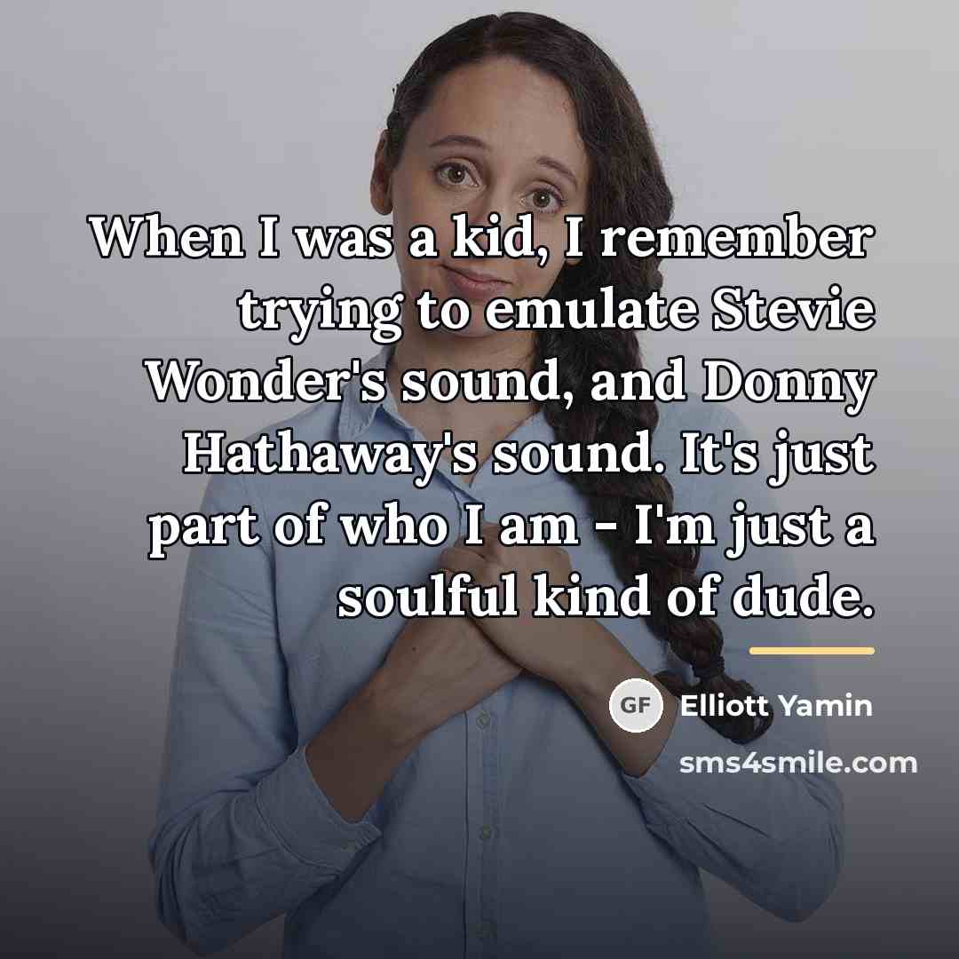 “When I was a kid, I remember trying to emulate…” quote by Elliott Yamin