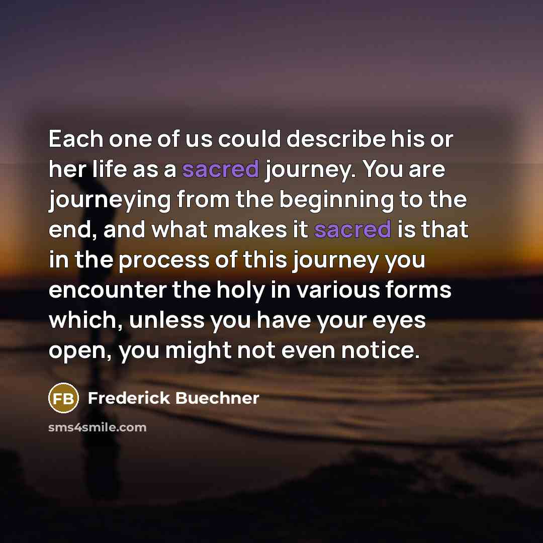 “Each one of us could describe his or her life…” quote by Frederick Buechner