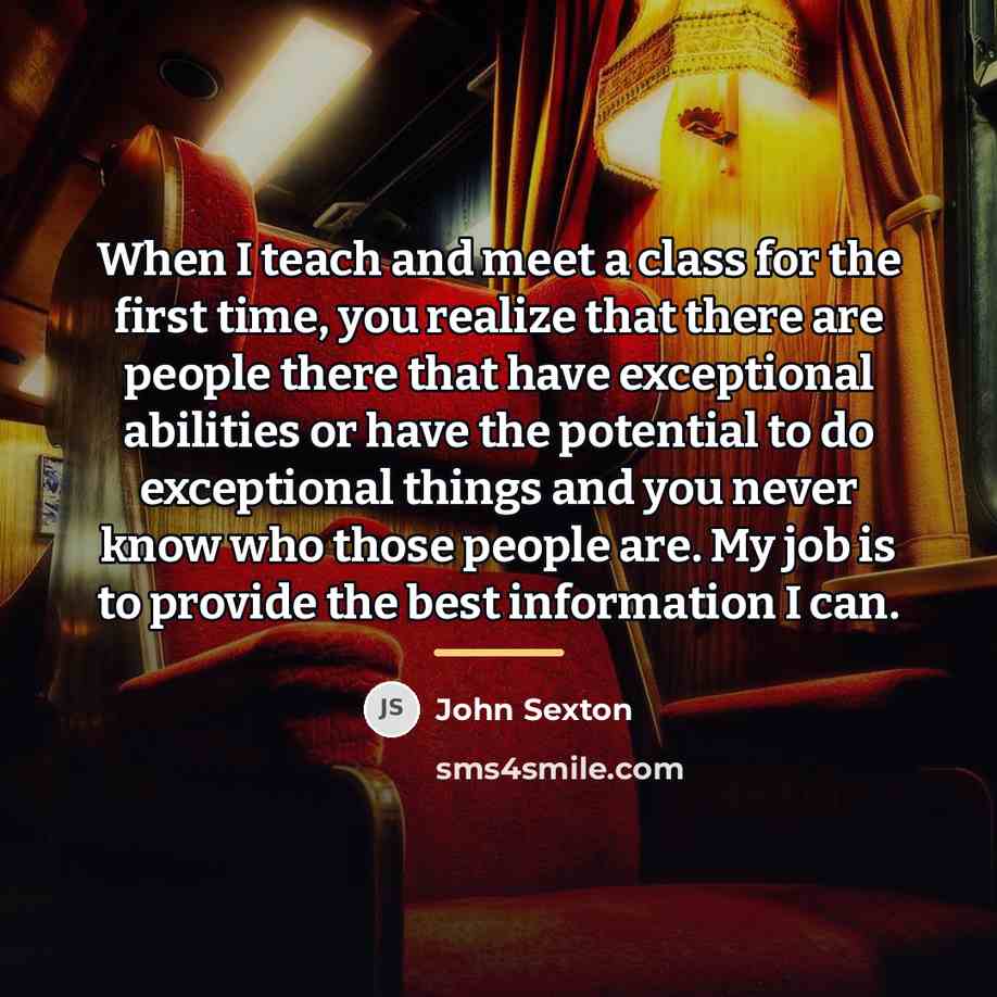 “When I teach and meet a class for the first…” quote by John Sexton