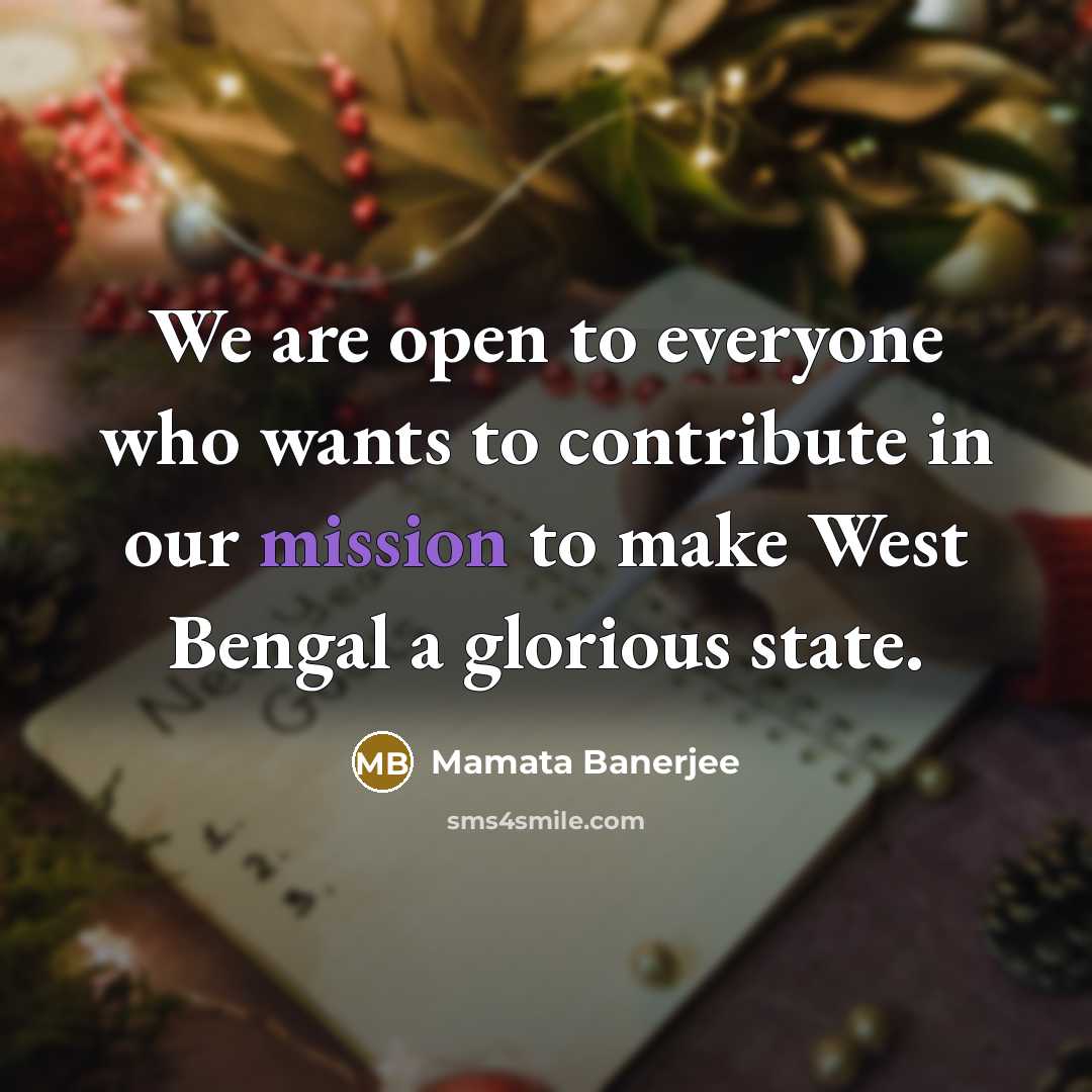 “We are open to everyone who wants to contribute in…” quote by Mamata Banerjee