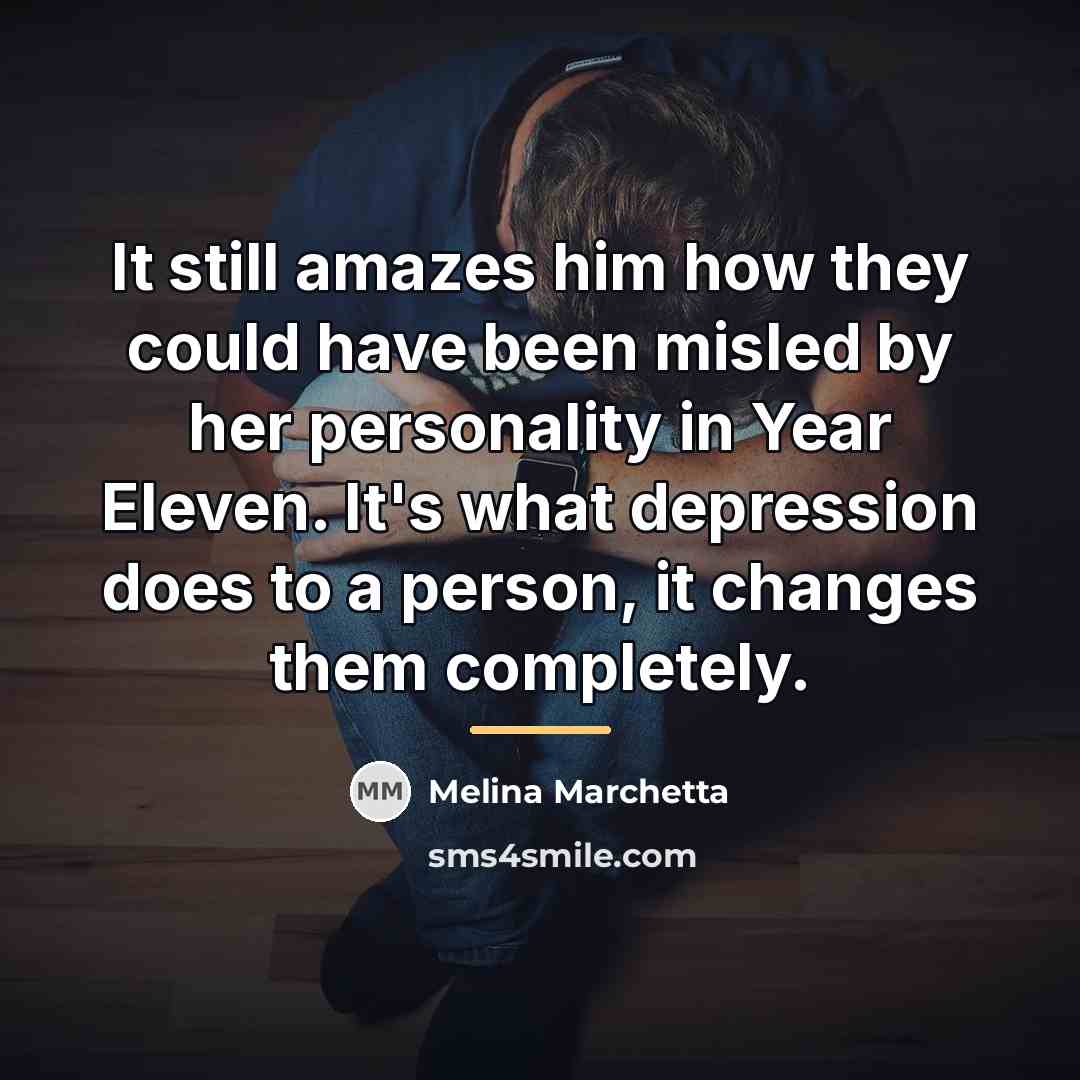 “It still amazes him how they could have been misled…” quote by Melina Marchetta