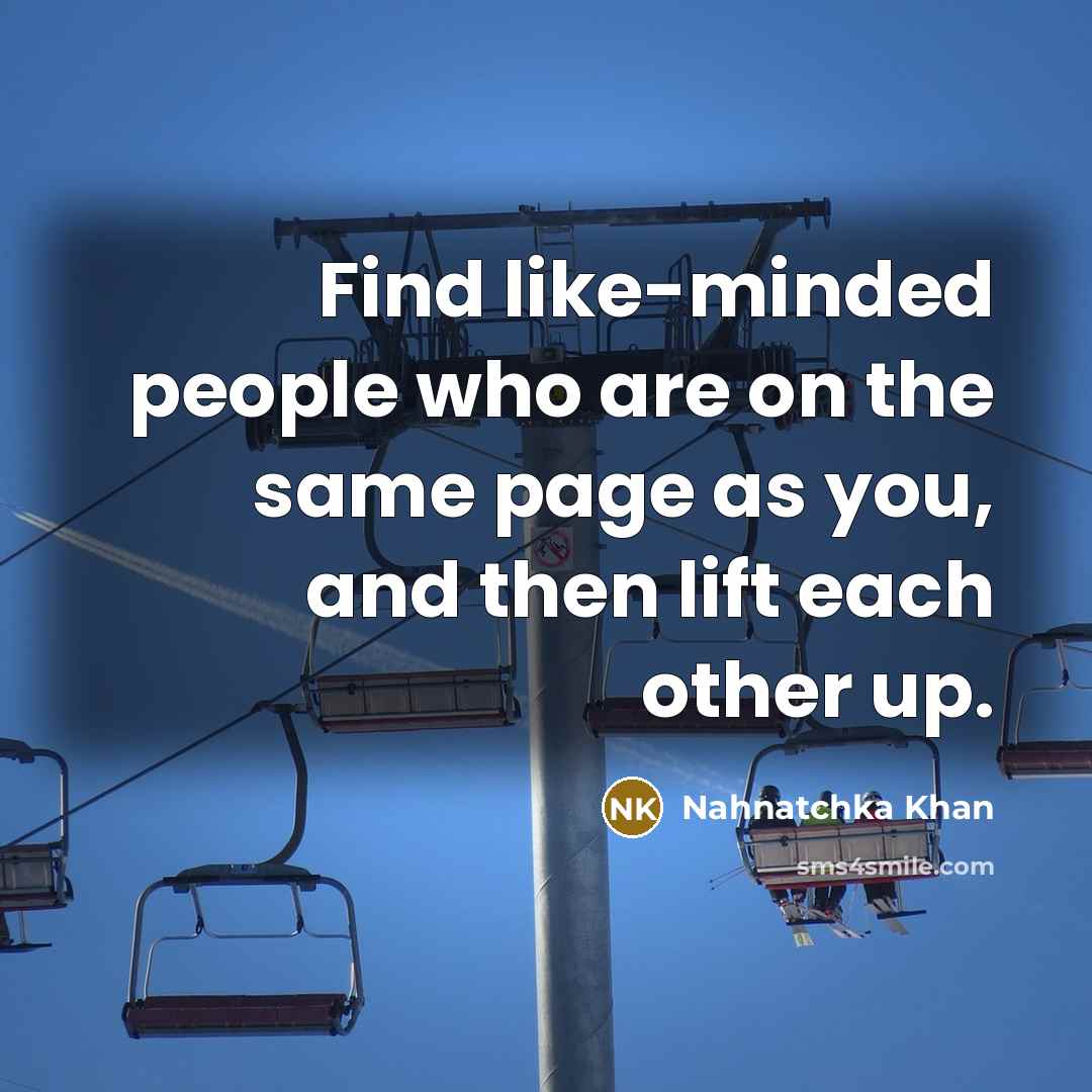 “Find like-minded people who are on the same page as…” quote by Nahnatchka Khan