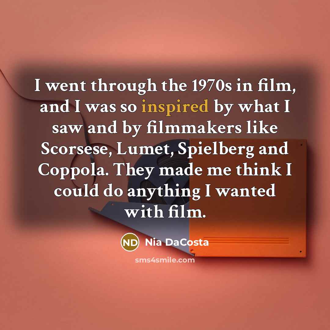 “I went through the 1970s in film, and I was…” quote by Nia DaCosta