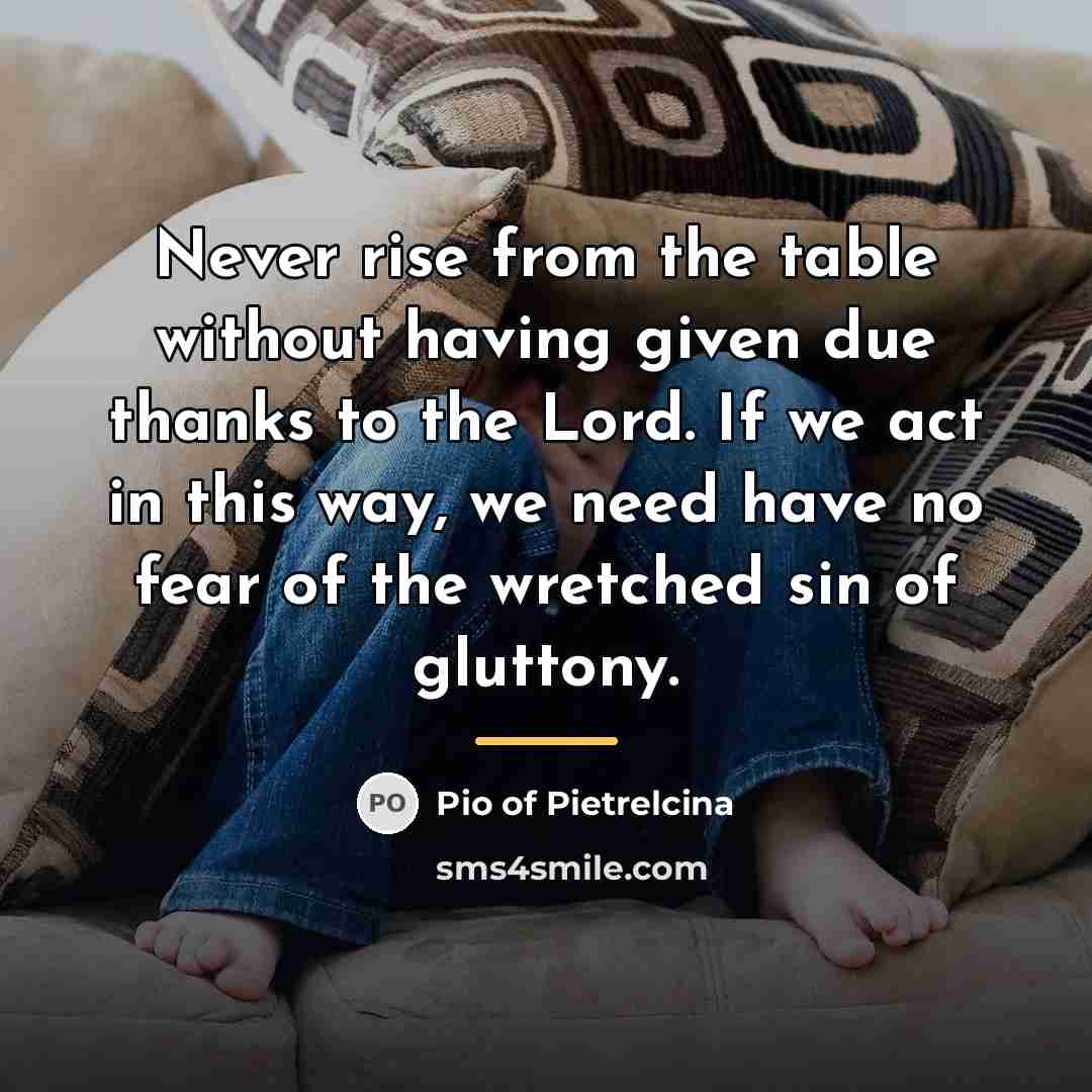 “Never rise from the table without having given due thanks…” quote by Pio of Pietrelcina