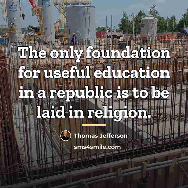 “The only foundation for useful education in a republic is…” quote by Thomas Jefferson