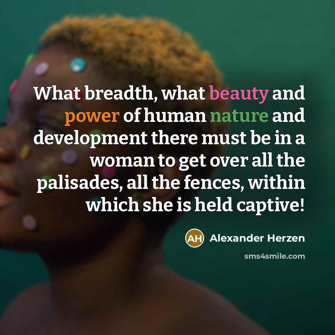 “What breadth, what beauty and power of human nature and…” quote by Alexander Herzen