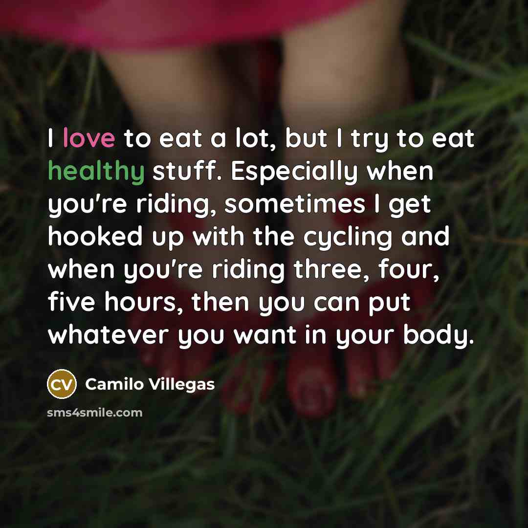 “I love to eat a lot, but I try to…” quote by Camilo Villegas